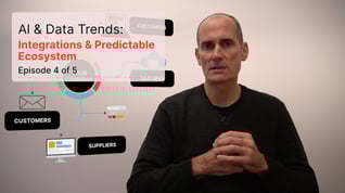 AI and Data Trends - Episode 4 - Integrations and Predictable Ecosystem